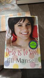 Jill Mansell - Drie is te veel, Jill Mansell, Ophalen of Verzenden, Zo goed als nieuw, Nederland