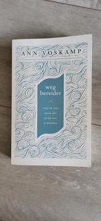 Weg Bereider - Ann Voskamp - Inspirerend boek, Boeken, Achtergrond en Informatie, Spiritualiteit algemeen, Ophalen of Verzenden