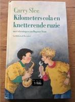 Carry Slee:kilometers cola en knetterende ruzie, Ophalen of Verzenden, Gelezen, Fictie algemeen