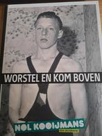 Worstel en kom boven over Nol Kooijmans, Ophalen of Verzenden, Zo goed als nieuw, Tim de Hullu, Sport