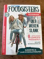 Foodsisters - In 8 Weken Slank Kookboek, Foodsisters, Hoofdgerechten, Ophalen of Verzenden, Zo goed als nieuw