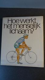 Hoe werkt het menselijk lichaam?, Ophalen of Verzenden, Zo goed als nieuw, Overige wetenschappen