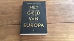 Annemie Turtelboom - Het geld van Europa, Europa, Ophalen of Verzenden, Zo goed als nieuw, Annemie Turtelboom