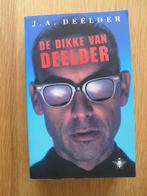 De dikke van Deelder van J.A. Deelder, Ophalen of Verzenden, Gelezen