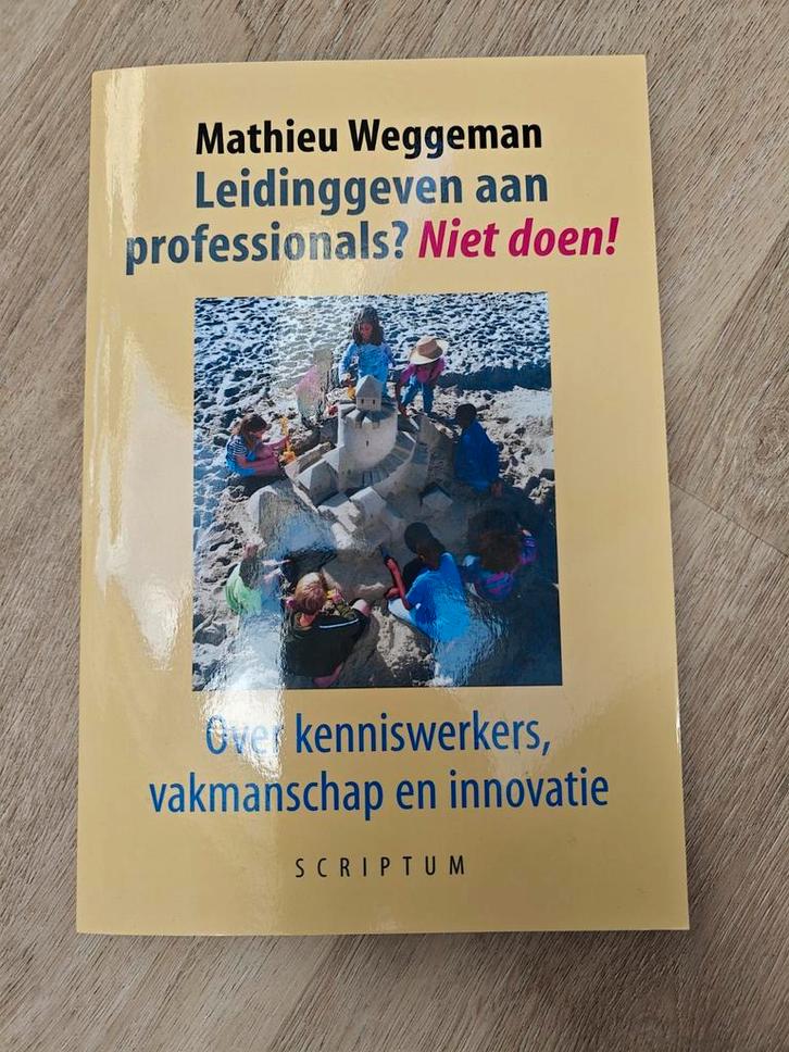 M. Weggeman - Leidinggeven aan professionals? Niet doen!, Boeken, Wetenschap, Zo goed als nieuw, Ophalen of Verzenden