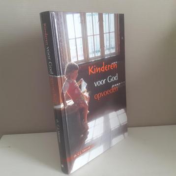 Ds. C.J. Meeuse: Kinderen voor God opvoeden   beschikbaar voor biedingen
