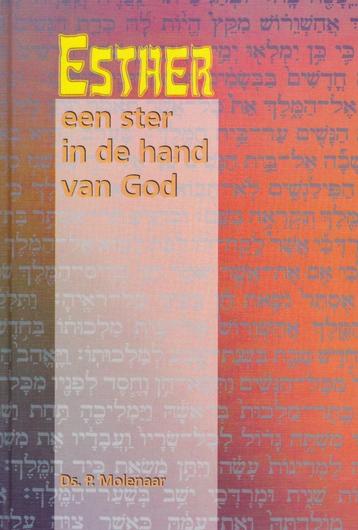 Ds.P.Molenaar - ESTHER - Een ster in de hand van God beschikbaar voor biedingen