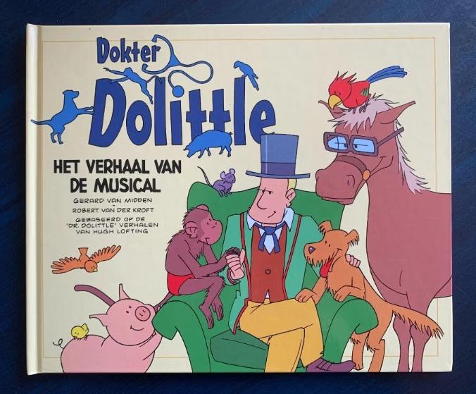 Dokter Dolittle; het verhaal van de musical; Gerard v Midden, Boeken, Kinderboeken | Jeugd | onder 10 jaar, Zo goed als nieuw