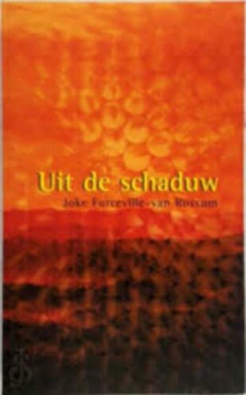 Uit de schaduw J.Forceville-van Rossum 904350178 beschikbaar voor biedingen