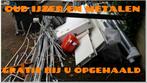 Oud ijzer en metalen gratis bij u opgehaald, Ophalen, Gebruikt, IJzer