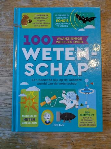 100 waanzinnige weetjes over Wetenschap boek beschikbaar voor biedingen