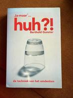 boek huh? omdenken Berthold Gunster te koop, Ophalen of Verzenden, Zo goed als nieuw