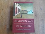 Andrew Solomon/ Demonen van de middag (depressie), Boeken, Ophalen of Verzenden, Zo goed als nieuw