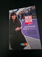 Code Plus Takenboek Deel 3 A2-B1, Ophalen of Verzenden, Zo goed als nieuw, Onbekend, Overige typen