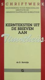 ds. D. Rietdijk - Kernteksten uit de brieven aan Timotheüs, Ophalen of Verzenden, Gelezen, Christendom | Protestants