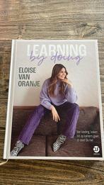 Eloise van Oranje - Learning by doing, Ophalen of Verzenden, Zo goed als nieuw, Mode algemeen, Eloise van Oranje