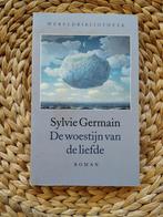 Sylvie Germain - De woestijn van de liefde, Ophalen of Verzenden, Gelezen, Nederland