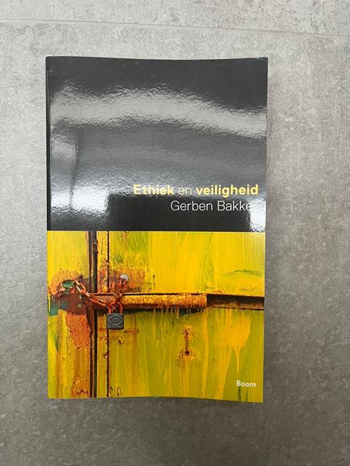 Gerben Bakker - Ethiek en veiligheid, Boeken, Filosofie, Zo goed als nieuw, Ophalen of Verzenden