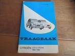 Vraagbaak Citroen 2CV4, 2CV6, Citroen Dyane, Acadiane 82-85, Ophalen of Verzenden