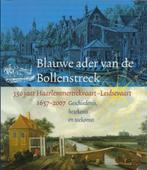BLAUWE ADER VAN DE BOLLENSTREEK 350 JAAR HAARLEMERTREKVAART, Ophalen of Verzenden, Nieuw