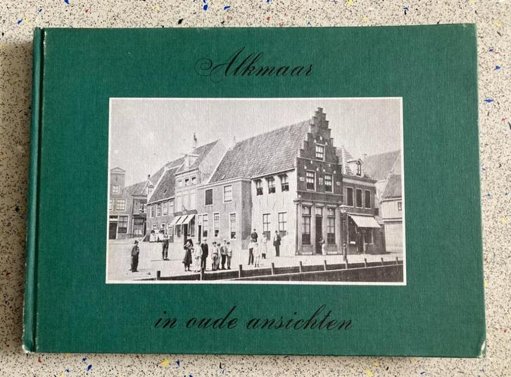 Alkmaar in oude ansichten, Boeken, Geschiedenis | Stad en Regio, Zo goed als nieuw, Verzenden