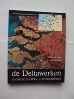 De Deltawerken Techniek Politiek Achtergronden / Zeeland, Zo goed als nieuw, Verzenden
