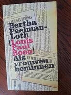 Louis Paul Boon [Bertha Peelman-Loth - Als vrouwen beminnen, Ophalen of Verzenden, Zo goed als nieuw, Nederland
