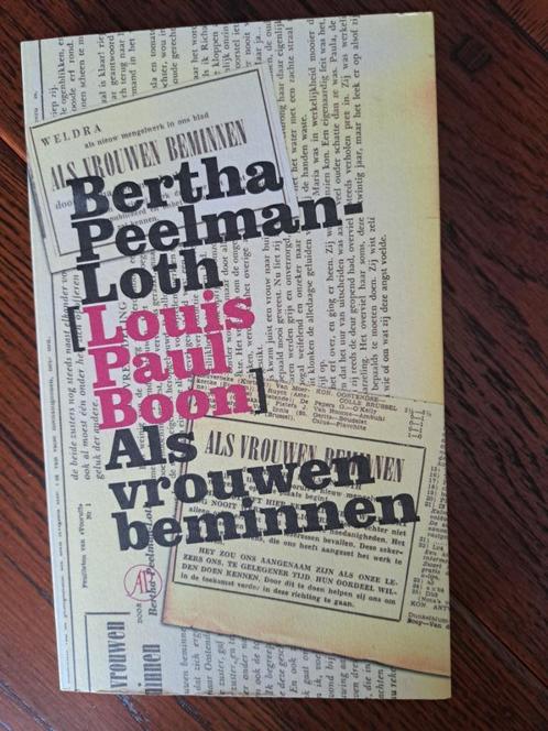 Louis Paul Boon [Bertha Peelman-Loth - Als vrouwen beminnen, Boeken, Literatuur, Zo goed als nieuw, Nederland, Ophalen of Verzenden