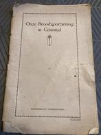 Boekje Onze broodvoorziening in crisistijd, Ophalen of Verzenden, Gelezen