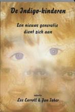 Lee Carroll De Indigo kinderen, Ophalen of Verzenden, Zo goed als nieuw
