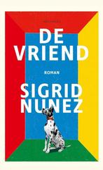 Sigrid Nunez - De vriend, Ophalen of Verzenden, Nieuw
