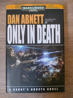 Only in Death, Gaunt's Ghosts #11, Warhammer 40k, hardcover, Hobby en Vrije tijd, Wargaming, Warhammer 40000, Boek of Catalogus