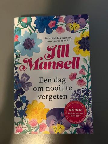 Jill Mansell - Een dag om nooit te vergeten beschikbaar voor biedingen