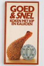 Goed & snel koken met kip en kalkoen (1986), Verzenden, Zo goed als nieuw, Nederland en België
