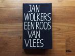 Een Roos van Vlees - Jan Wolkers, Ophalen of Verzenden, Gelezen, Nederland