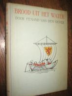 FENAND VAN DE OEVER / BROOD UIT HET WATER ILL, A.PIECK, Boeken, Ophalen of Verzenden, Gelezen