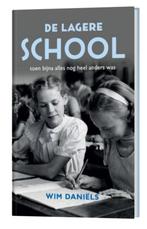 De lagere school - Wim Daniëls, Ophalen of Verzenden, 20e eeuw of later, Zo goed als nieuw, Wim Daniëls