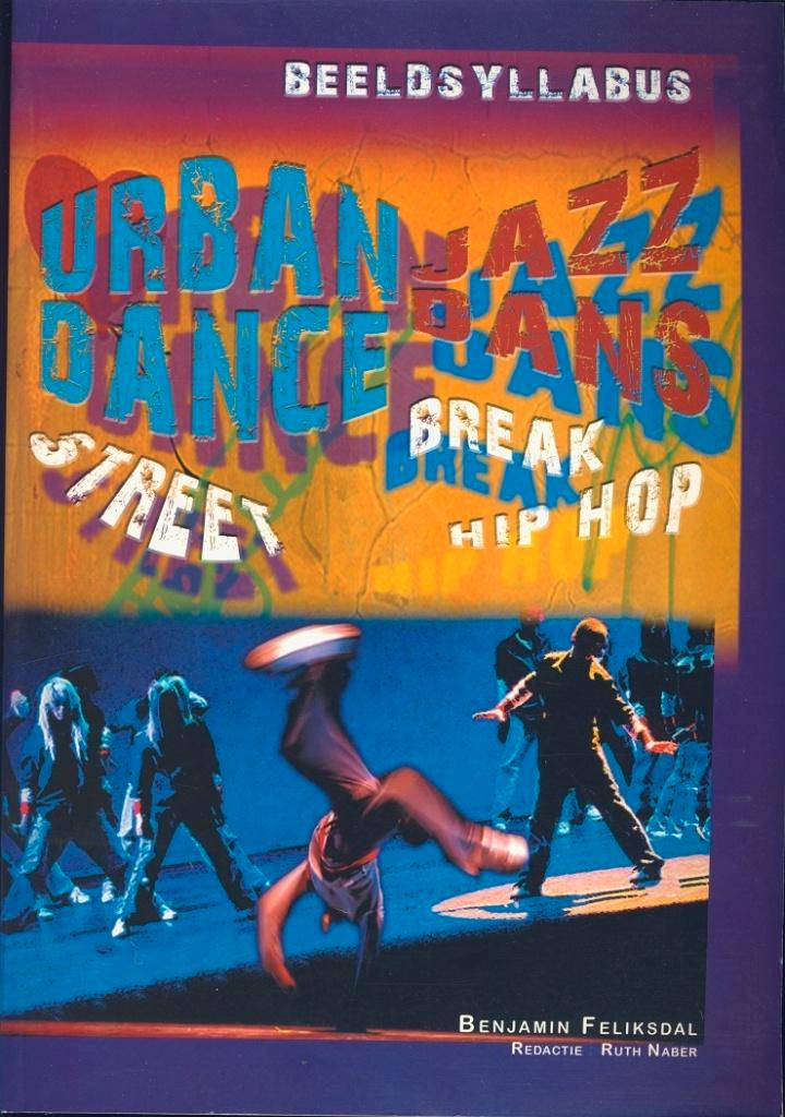 Urban dance Jazzdance; Beeldsyllabus; B. Feliksdal, Boeken, Kunst en Cultuur | Dans en Theater, Zo goed als nieuw, Verzenden