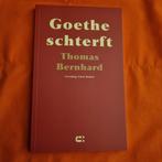 Goethe Schterft,  Thomas Bernard , nieuw, Boeken, Literatuur, Nieuw, Ophalen