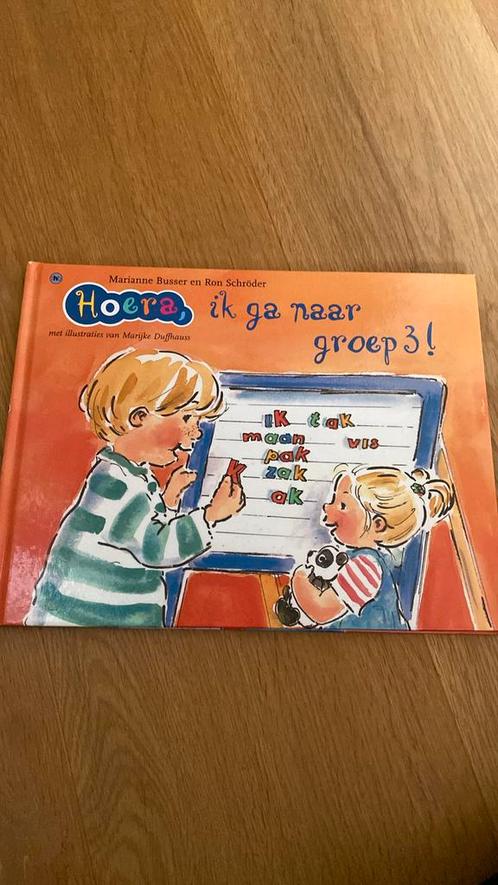 Marianne Busser - Hoera, ik ga naar groep 3!, Boeken, Kinderboeken | Jeugd | onder 10 jaar, Zo goed als nieuw, Ophalen of Verzenden