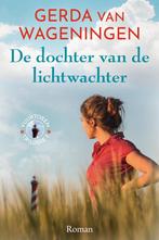Gerda van Wageningen De dochter van de lichtwachter. (x), Ophalen of Verzenden, Gelezen