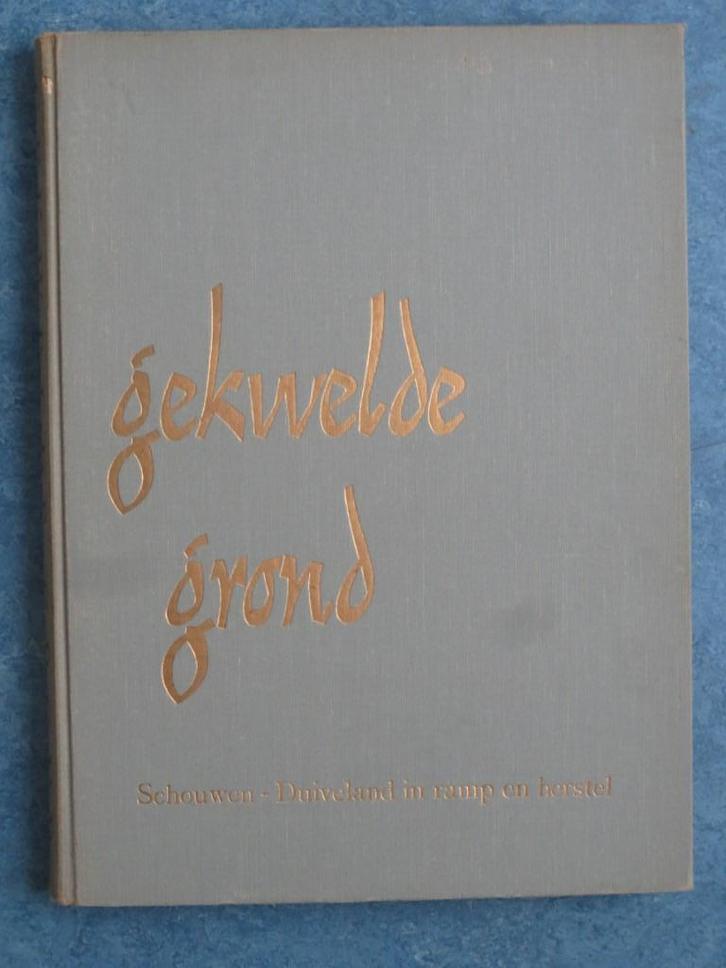 Gekwelde grond - Schouwen-Duiveland in ramp en herstel, Boeken, Geschiedenis | Stad en Regio, Gelezen, Ophalen of Verzenden