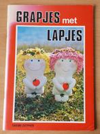 Grapjes met Lapjes - 1975 - naaien, Boeken, Ophalen of Verzenden, Gelezen, Poppen maken