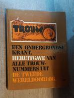 Trouw. Een ondergrondse krant., Ophalen of Verzenden, Overige soorten, Nederland, Boek of Tijdschrift