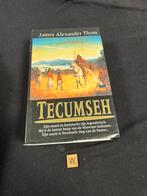 Tecumseh - James Alexander Thom, Ophalen of Verzenden, Gelezen, Nederland
