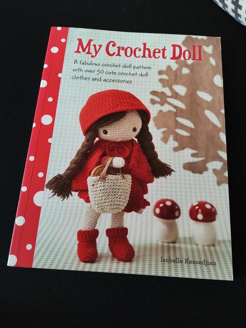 Mijn Haakpop - Isabelle Kessedjian, Boeken, Hobby en Vrije tijd, Zo goed als nieuw, Poppen maken, Geschikt voor kinderen, Ophalen of Verzenden