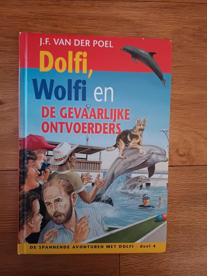 J. F. Van der Poel- Dolfi, Wolfi e/d gevaarlijke ontvoerders, Boeken, Kinderboeken | Jeugd | 10 tot 12 jaar, Ophalen of Verzenden