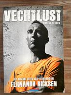 Vechtlust - Het bizarre leven van Fernando Ricksen, Ophalen of Verzenden, Gelezen, Balsport