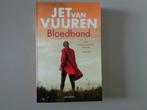 Jet van Vuuren - Bloedband, Ophalen of Verzenden, Zo goed als nieuw, Nederland, Jet van Vuuren
