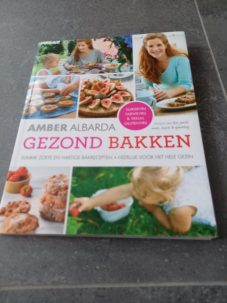 Gezond Bakken - Amber Albarda, Boeken, Kookboeken, Zo goed als nieuw, Voorgerechten en Soepen, Hoofdgerechten, Tapas, Hapjes en Dim Sum